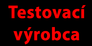 Testovací výrobca
